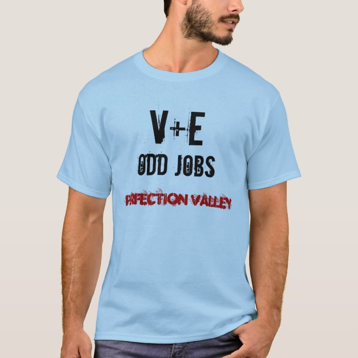 V E Odd Jobs T Shirt Zazzle Com