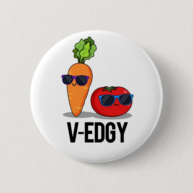 V-Edgy Funny Veggie Pun  Button (Front)