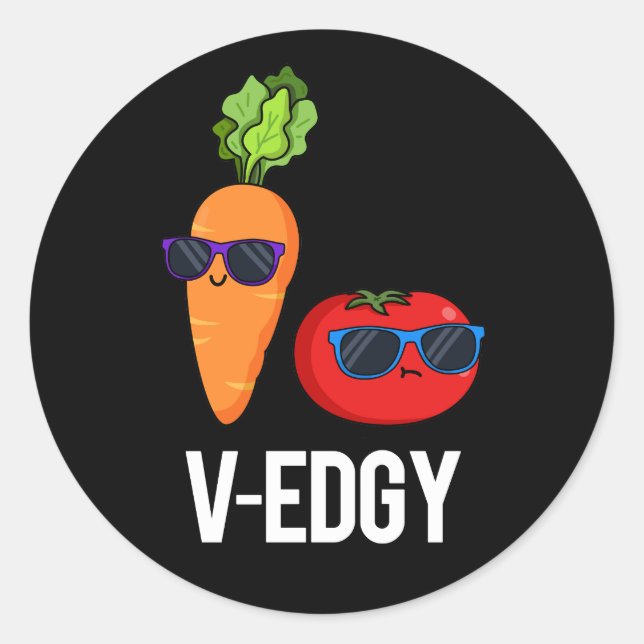 V-Edgy Funny Veggie Pun Dark BG Classic Round Sticker (Front)
