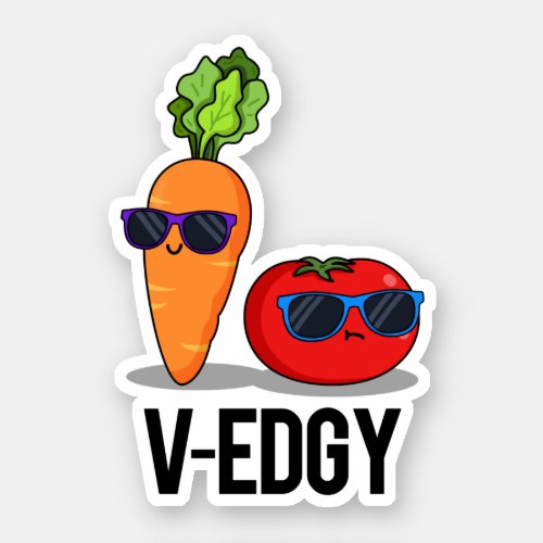 V_Edgy Funny Veggie Pun  Sticker