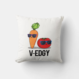 V-Edgy Funny Veggie Pun  Throw Pillow