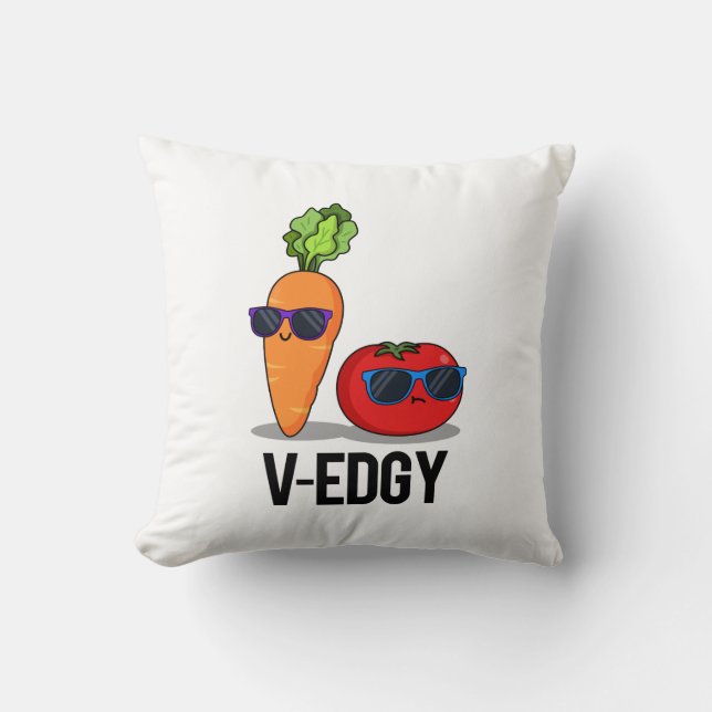 V-Edgy Funny Veggie Pun  Throw Pillow (Front)