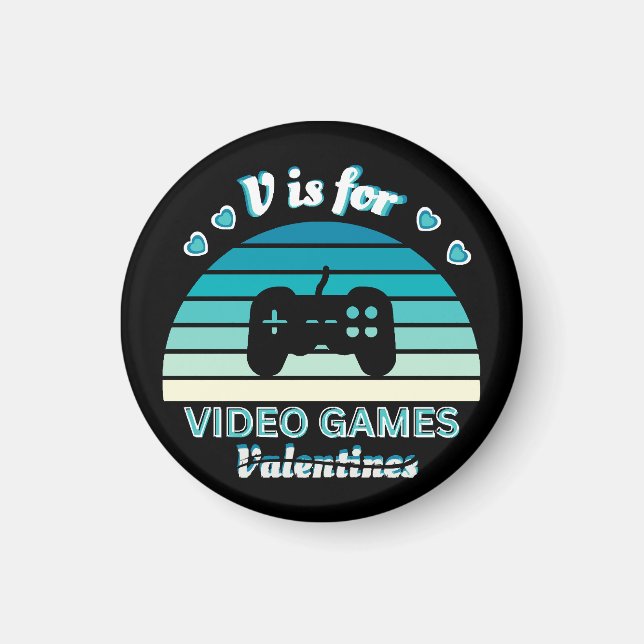 V for Video Games Not Valentines - Funny Retro Col Magnet (Front)