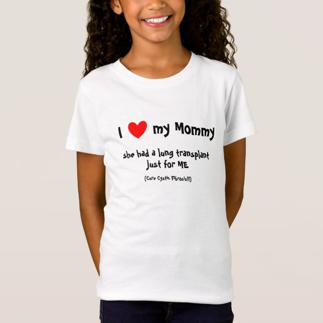 v) I love my Mommy Lung Tx - Kid's T T-Shirt (Front)