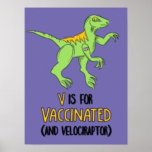 V is for Vaccinated and Velociraptor Poster