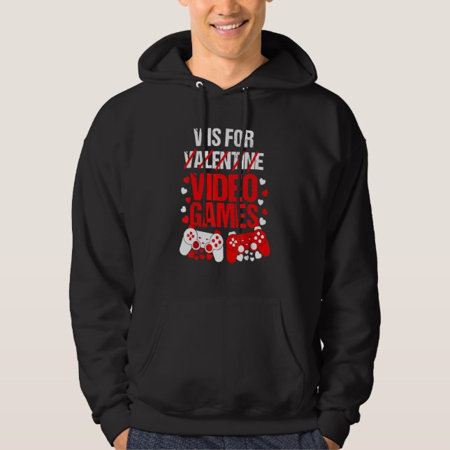 V Is For Valentine Video Games Hoodie (Front)