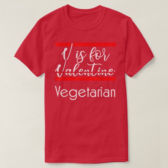 V Is For Vegetarian T-Shirt (Design Front)