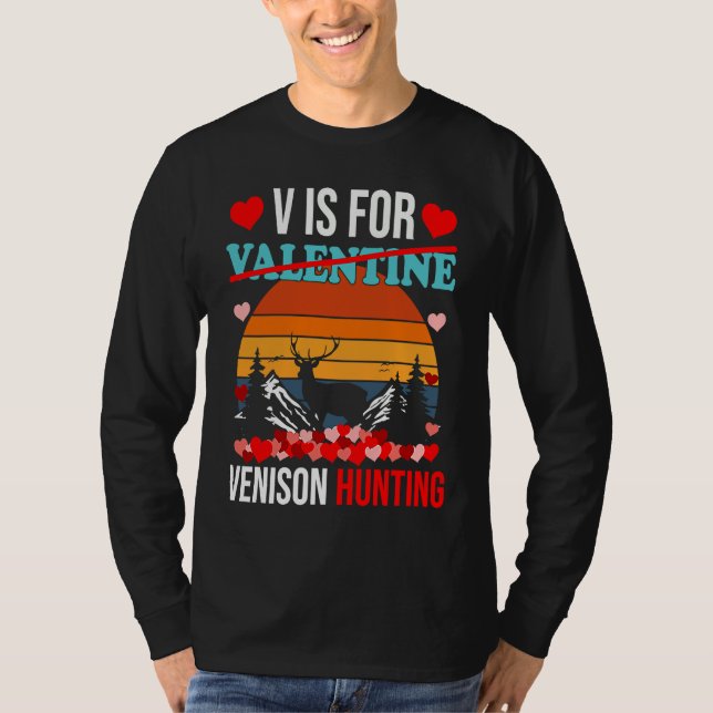 V Is For Venison Hunting  Valentines Day Tees Boys (Front)