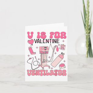 V Is For Vent Valentine Respiratory Therapist Heal Card