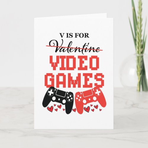 V Is For Video Games Anti_Valentines Day Card