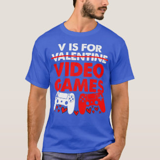 V Is For Video Games Boy Men Funny Valentines Day T-Shirt
