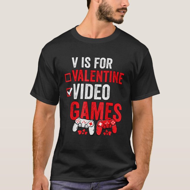 V Is For Video Games Controllers Funny Gamers Vale T-Shirt (Front)