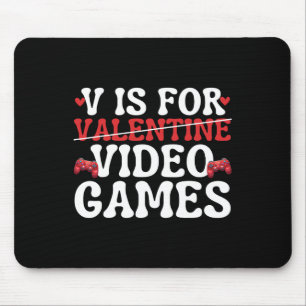 V Is For Video Games Funny Anti Valentines Day Gam Mouse Pad
