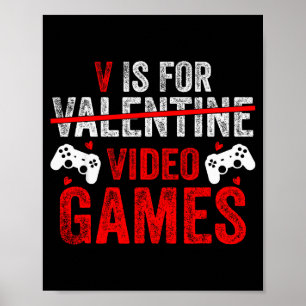 V Is For Video Games Funny Valentine Gamer Poster