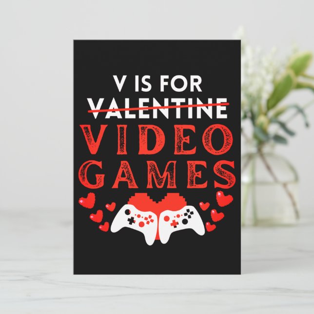 V Is For Video Games Funny Valentines Day Gamer Holiday Card (Standing Front)