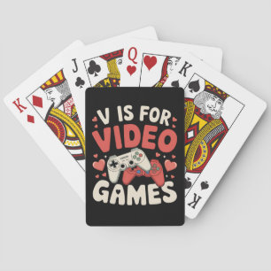 V Is For Video Games Funny Valentines Day Gamer Poker Cards
