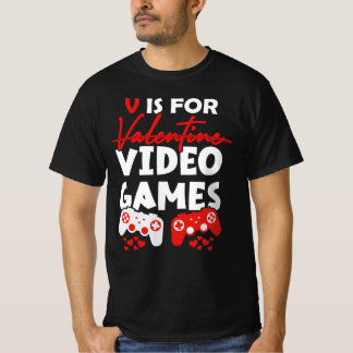 V Is For Video Games Funny Valentines Day Gamer T-Shirt