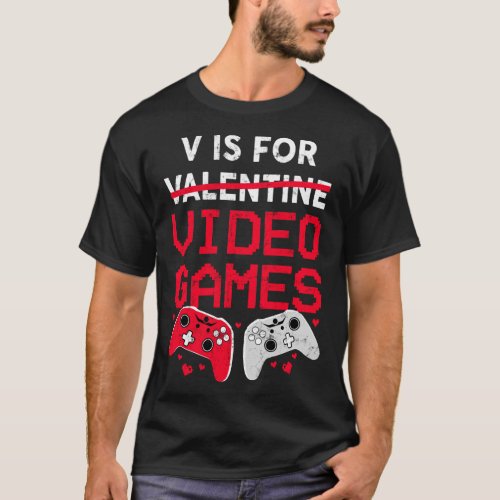 V Is For Video Games Funny Valentines Gamer Boy T_Shirt