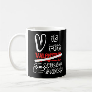 V IS FOR VIDEO GAMES  funny valentines's day       Coffee Mug