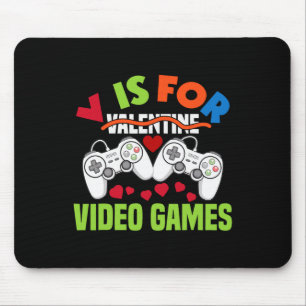 V Is For Video Games Funny Video Game Lover Valent Mouse Pad