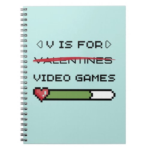 V Is For Video Games Notebook