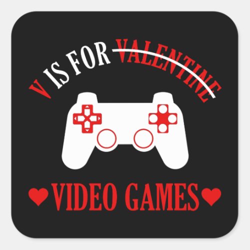 V Is For Video Games Square Sticker