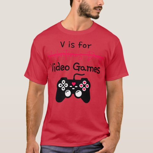V is for Video Games T_Shirt