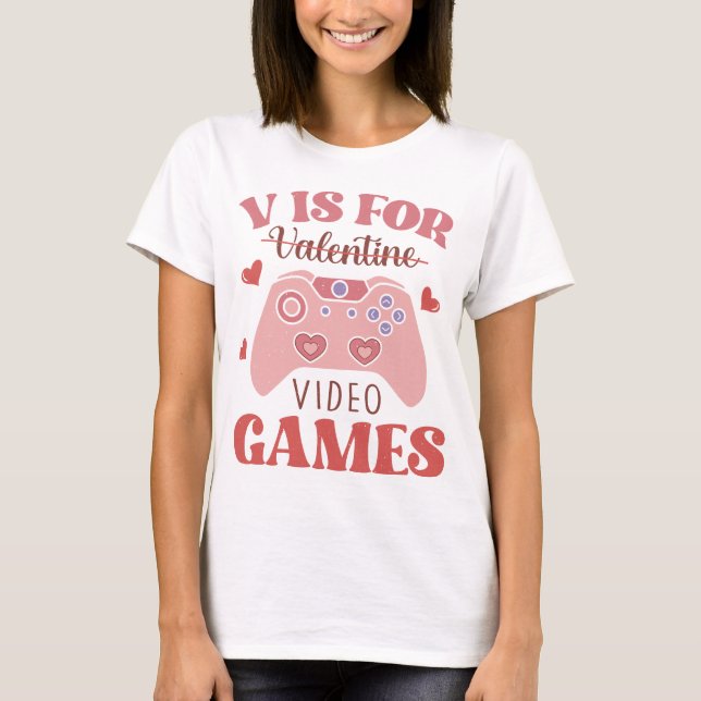 V Is For Video Games T-Shirt (Front)
