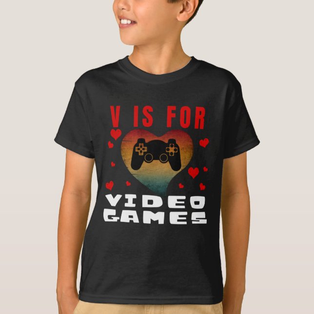 V IS FOR VIDEO GAMES T-Shirt (Front)