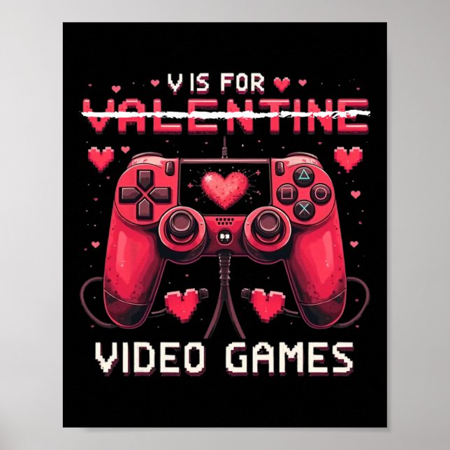 V Is For Video Games Valentine Gamer Valentines Da Poster (Front)