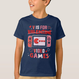V Is For Video Games Valentines Day Funny V Day T-Shirt