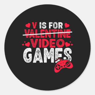 V Is For Video Games Valentines Day Gamer Boys Men Classic Round Sticker