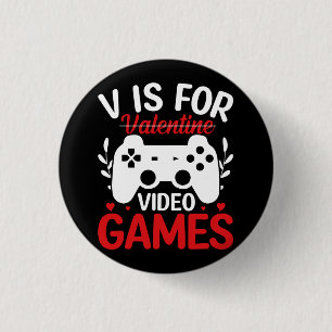 V is for Video Games with Valentine Crossed Out Button