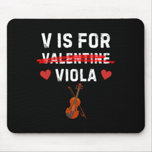 V Is For Viola Funny Violist Music Valentine Mouse Pad
