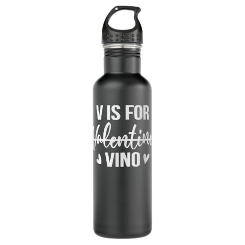 V is for Vodka  Drinking Vodka Anti Valentines Da Stainless Steel Water Bottle