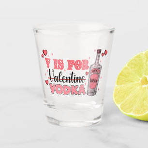 V is for Vodka Vintage Font Pink Hearts Valentine Shot Glass