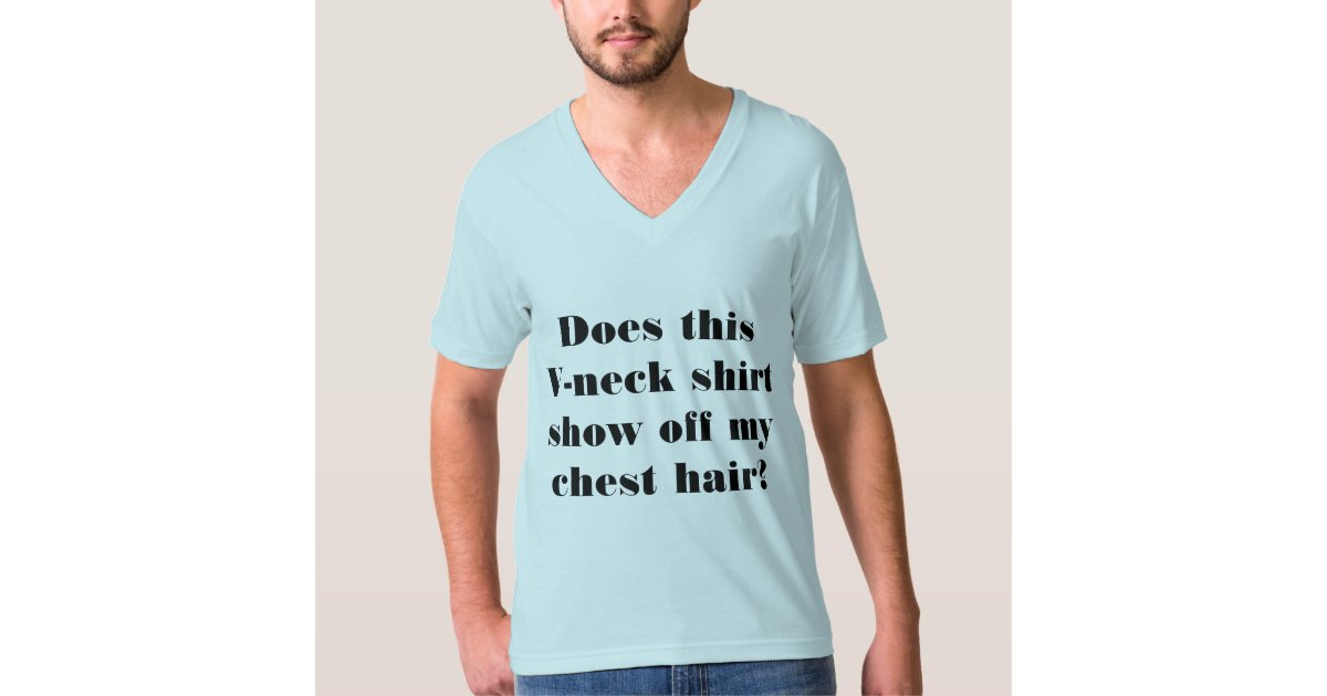 vneck chest hair shirt