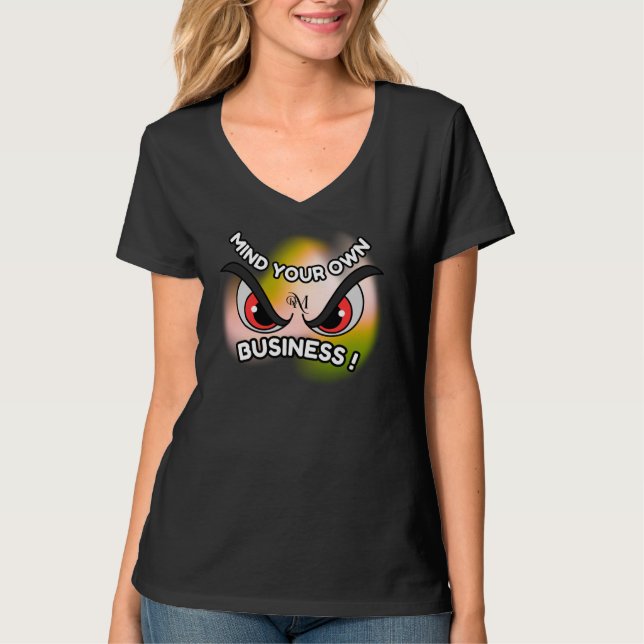 V-Neck T-Shirt : Mind Your Own (black) (Front)