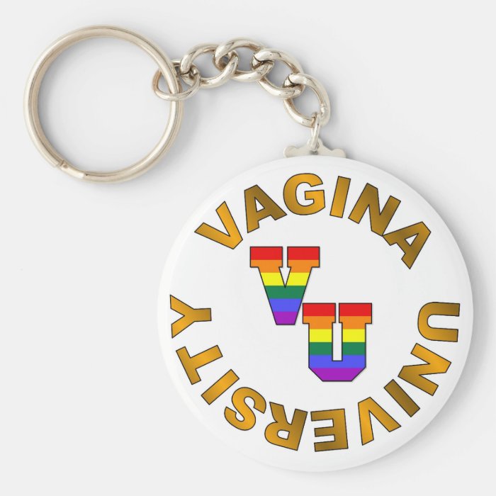 V.U.  Vagina University Key Chains