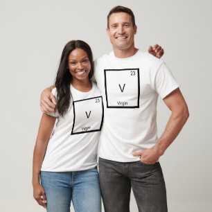 V - Virgin Funny Chemistry Element Symbol T-Shirt