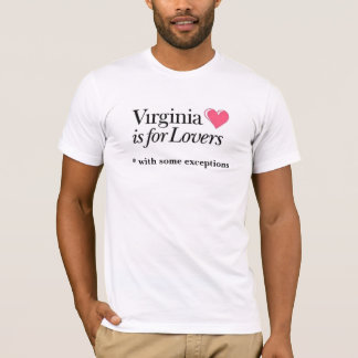 VA is for Lovers, * with some exceptions T-Shirt