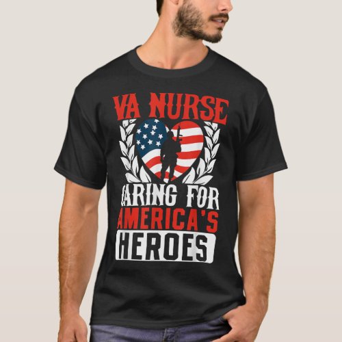 Va Nurse Americas Heros Merica US Flag Patriot Vet T_Shirt