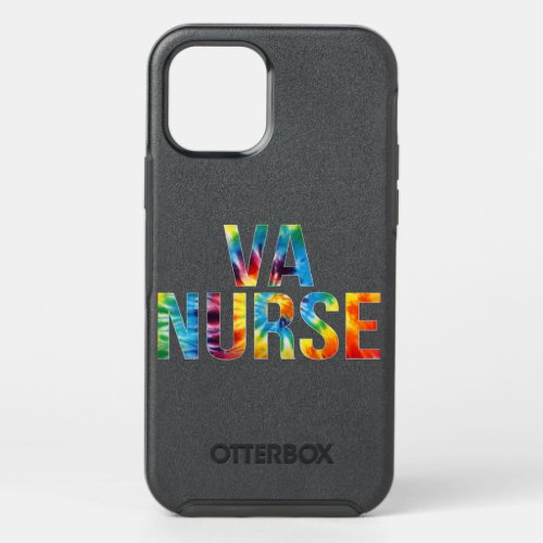 VA Nurse Appreciation Day Tie Dye For Women For Wo OtterBox Symmetry iPhone 12 Pro Case