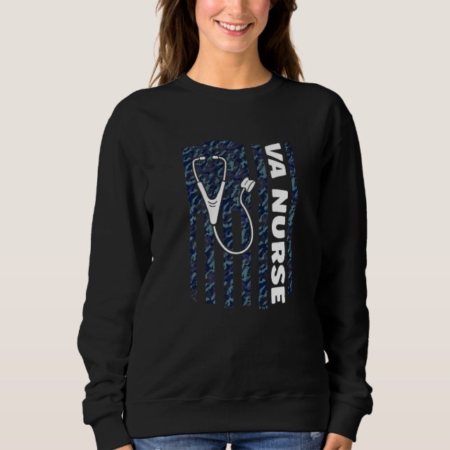 VA Nurse Camouflage American Flag Patriotic Nurse  Sweatshirt (Front)