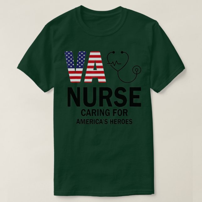 VA Nurse Caring For American's Heroes  T-Shirt (Design Front)
