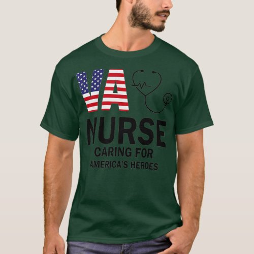 VA Nurse Caring For Americans Heroes  T_Shirt