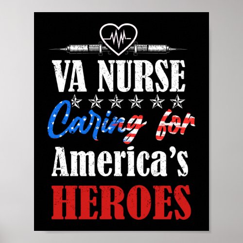 VA Nurse Caring For Americas Heroes Poster