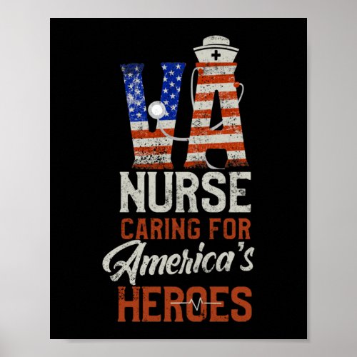 VA Nurse Caring For Americas Heroes Poster