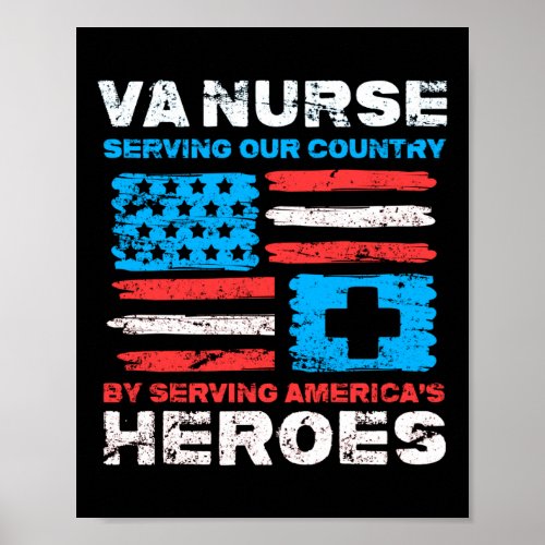 VA Nurse Serving Our Country By Serving Americas Poster