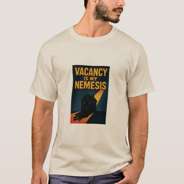 Vacancy Is My Nemesis Premium   T-Shirt (Front)